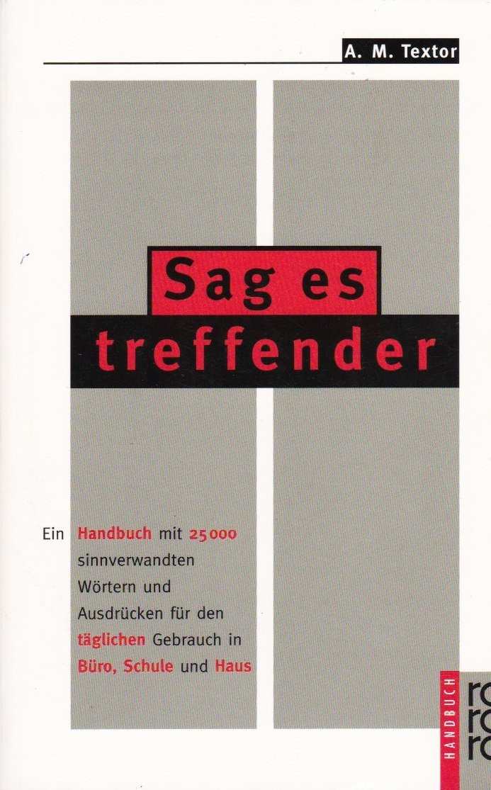 Sag es treffender (rororo handbuch) General education