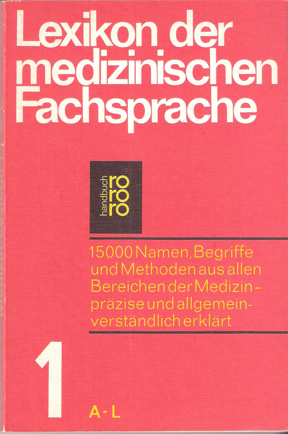 Lexikon der medizinischen Fachsprache, I. A - L. Medicine