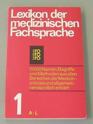 Lexikon der medizinischen Fachsprache, II. M - Z. Medicine