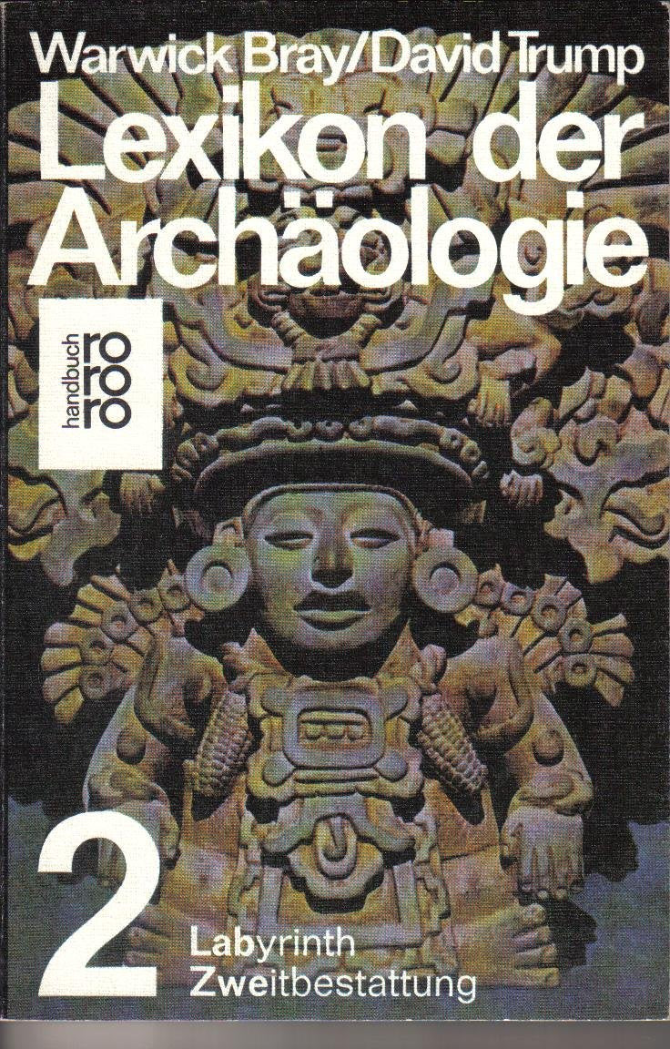 Lexikon der Archäologie II. Labyrinth - Zweitbestattung. Natural Sciences