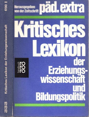 Kritisches Lexikon der Erziehungwissenschaft und Bildungspolitik. Learning & Reference
