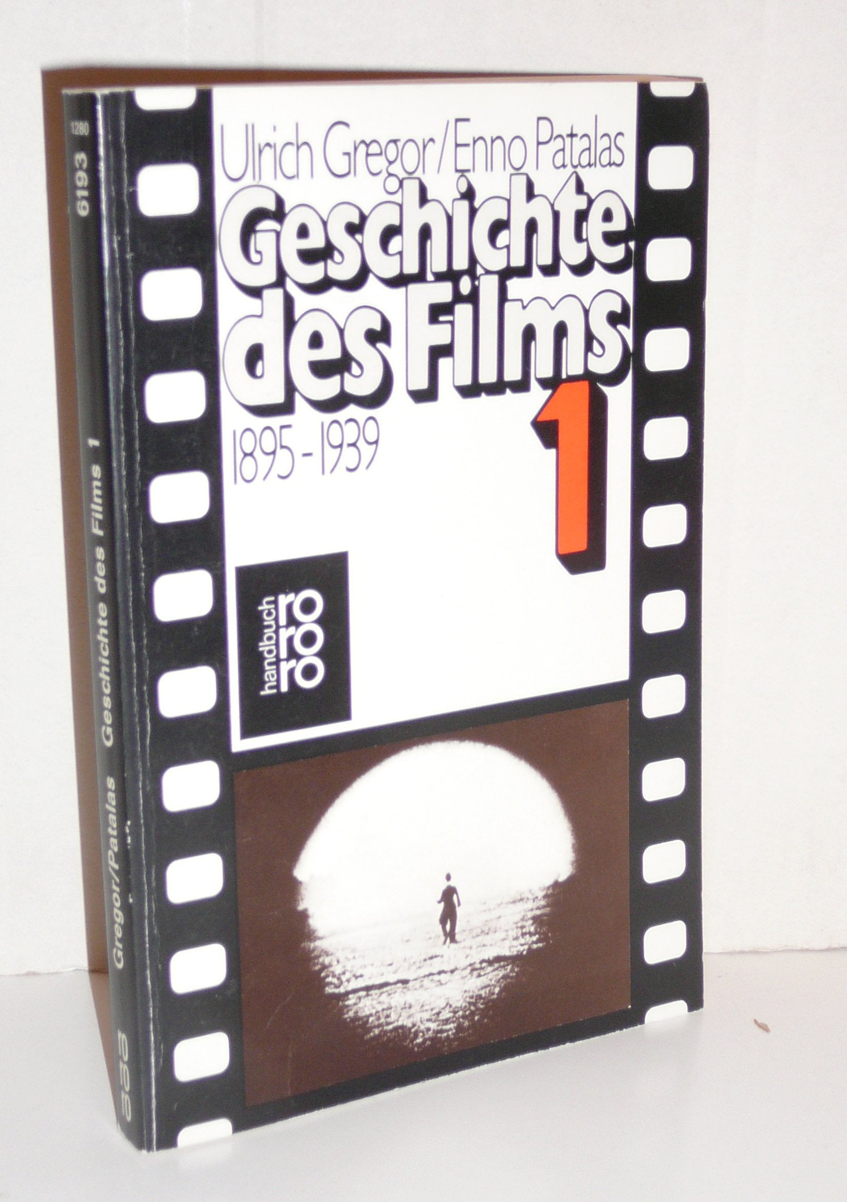 Geschichte des Films. Band 1: 1895 - 1939 Film, Art & Culture