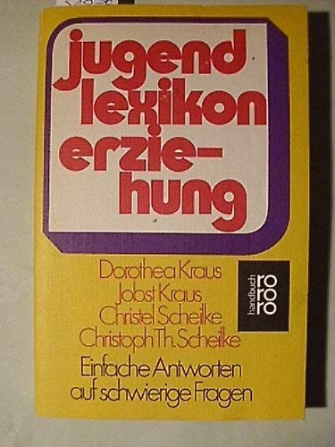 Jugendlexikon Erziehung (rororo handbuch) Learning & Reference