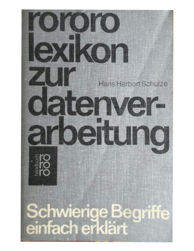 rororo lexikon zur datenverarbeitung. Schwierige Begriffe einfach erklärt. Learning & Reference