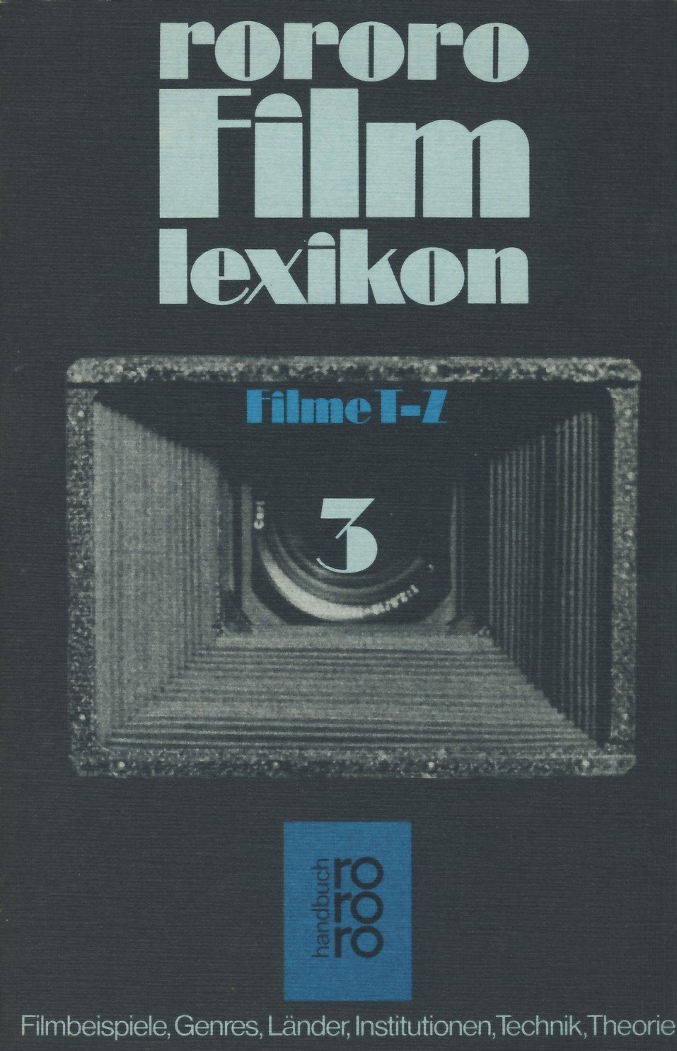 rororo Filmlexikon III Filme. T- Z book