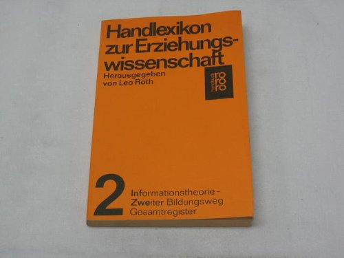 Handlexikon zur Erziehungswissenschaft 2: Informationstheorie - Zweiter Bildungsweg (mit Gesamtregister) Books