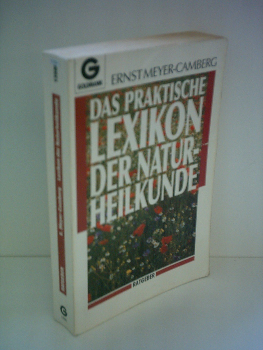 Das praktische Lexikon der Naturheilkunde Medicine