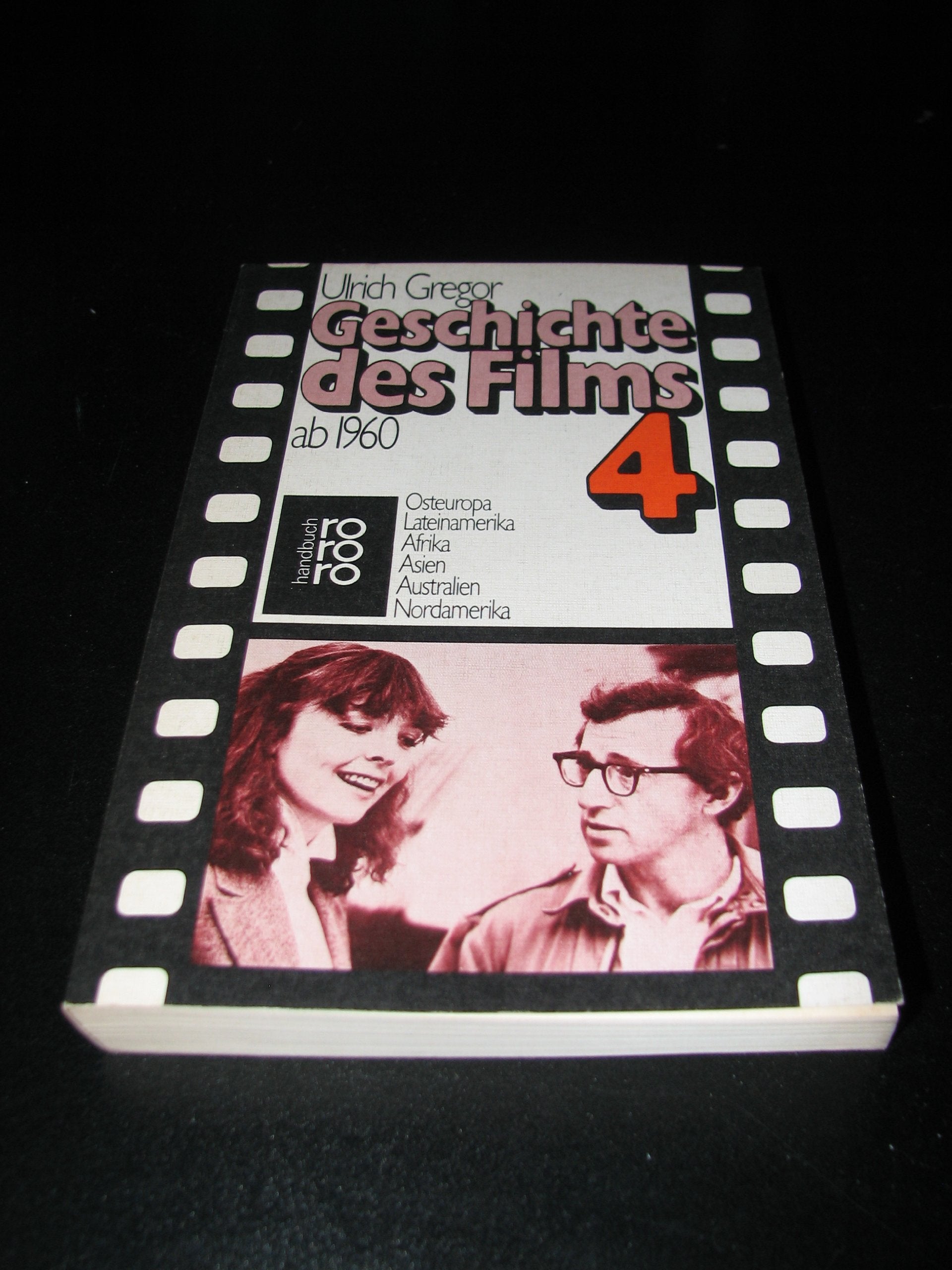 Geschichte des Films Band 4. Ab 1960. Osteuropa, Lateinamerika, Afrika, Asien, Australien, Nordamerika. Film, Art & Culture