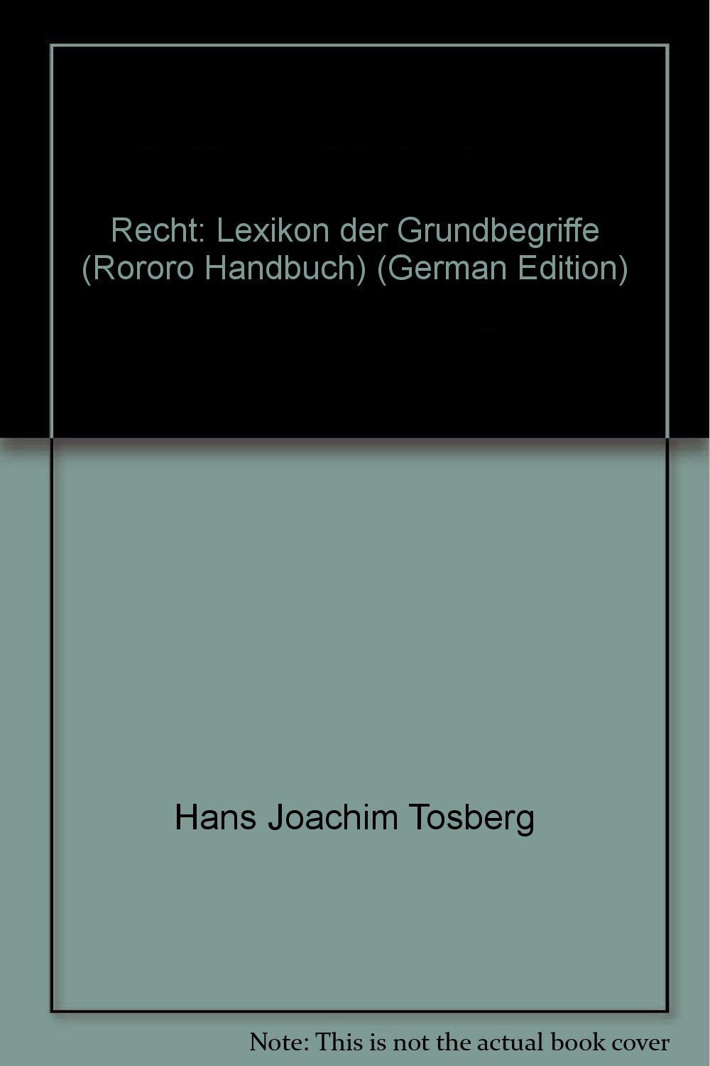 Recht - Lexikon der Grundbegriffe (rororo handbuch) Reference Books