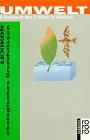 Umwelt: Lexikon ökologisches Grundwissen (rororo handbuch) Learning & Reference