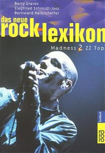 Das neue Rock-Lexikon Band 2: Madness - ZZ Top Arts & Music