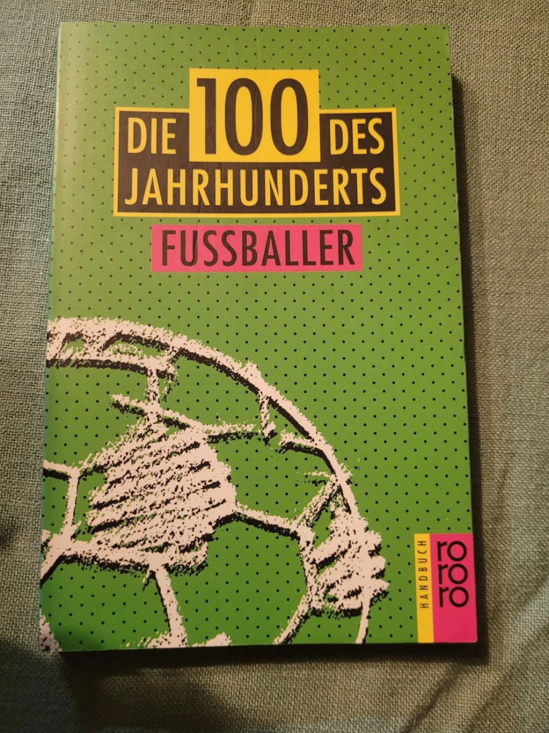 Die 100 des Jahrhunderts: Fußballer Sports