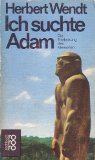 Ich suchte Adam : d. Entdeckung d. Menschen. General education