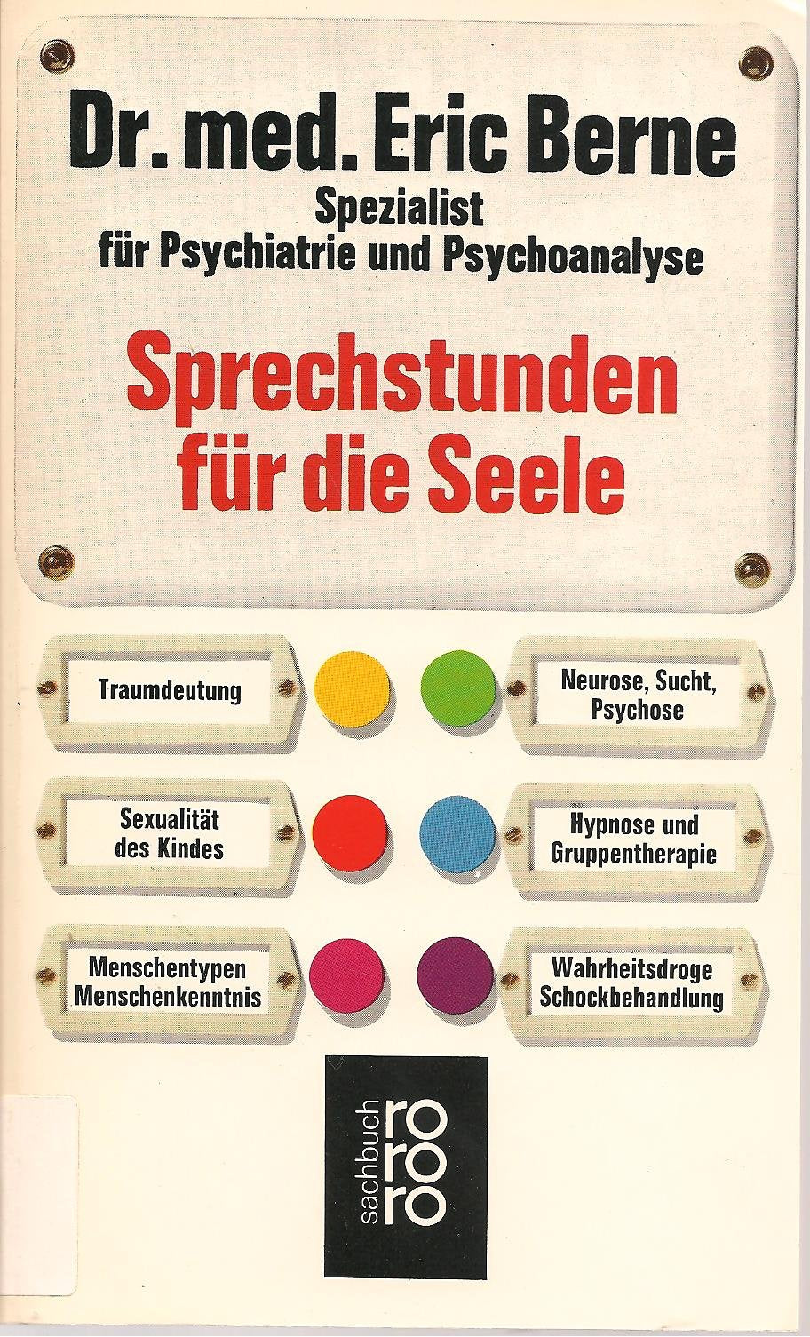 Sprechstunden für die Seele: Psychiatrie und Psychoanalyse verständlich gemacht Medicine
