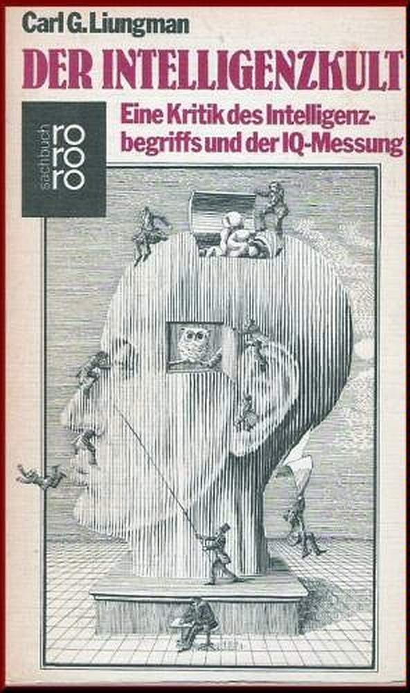 Der Intelligenzkult: Eine Kritik des Intelligenzbegriffs und der IQ-Messung Psychology