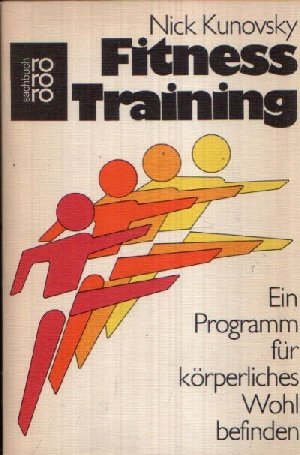 Fitness Training. Ein Programm für körperliches Wohlbefinden. Self-help