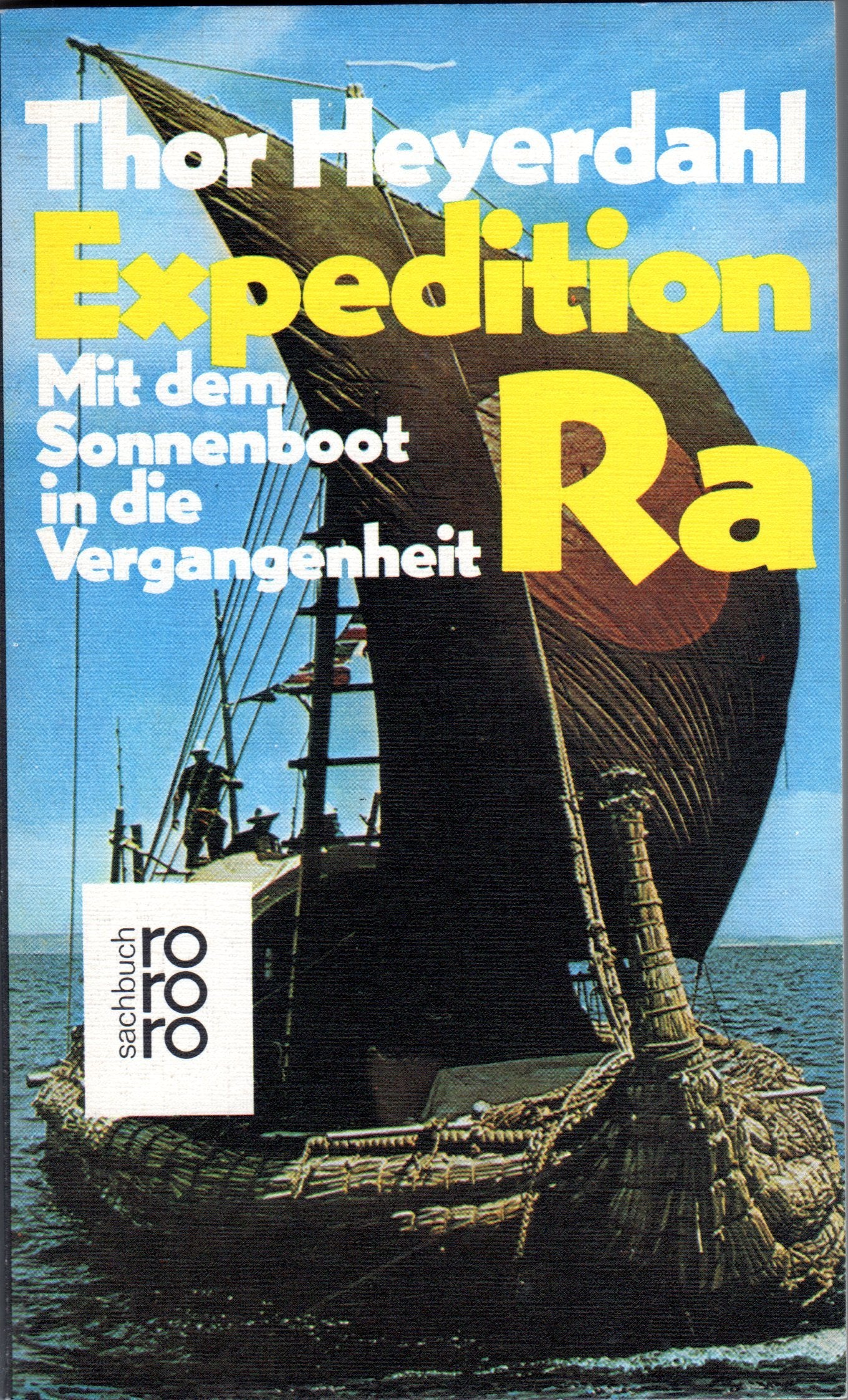 Expedition Ra. Mit dem Sonnenboot in die Vergangenheit. Travelogues