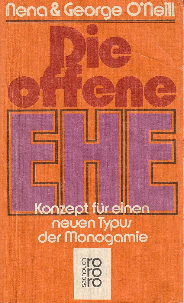 Die offene Ehe: Konzept für einen neuen Typus der Monogamie Partnership & Love