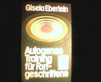 Autogenes Training für Fortgeschrittene Health, Nutrition & Fitness