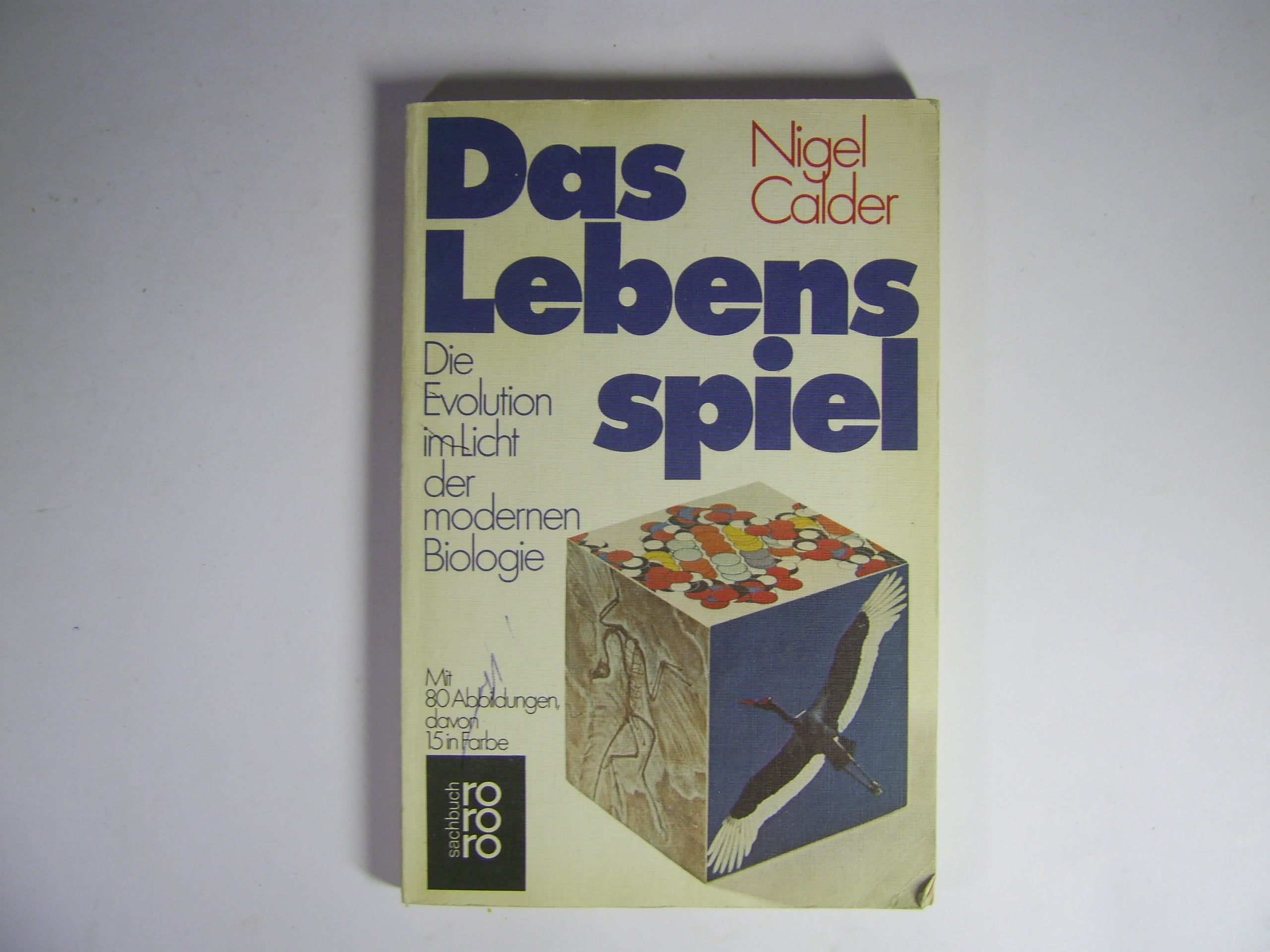 Das Lebensspiel: Die Evolution im Licht der modernen Biologie Business & Technology