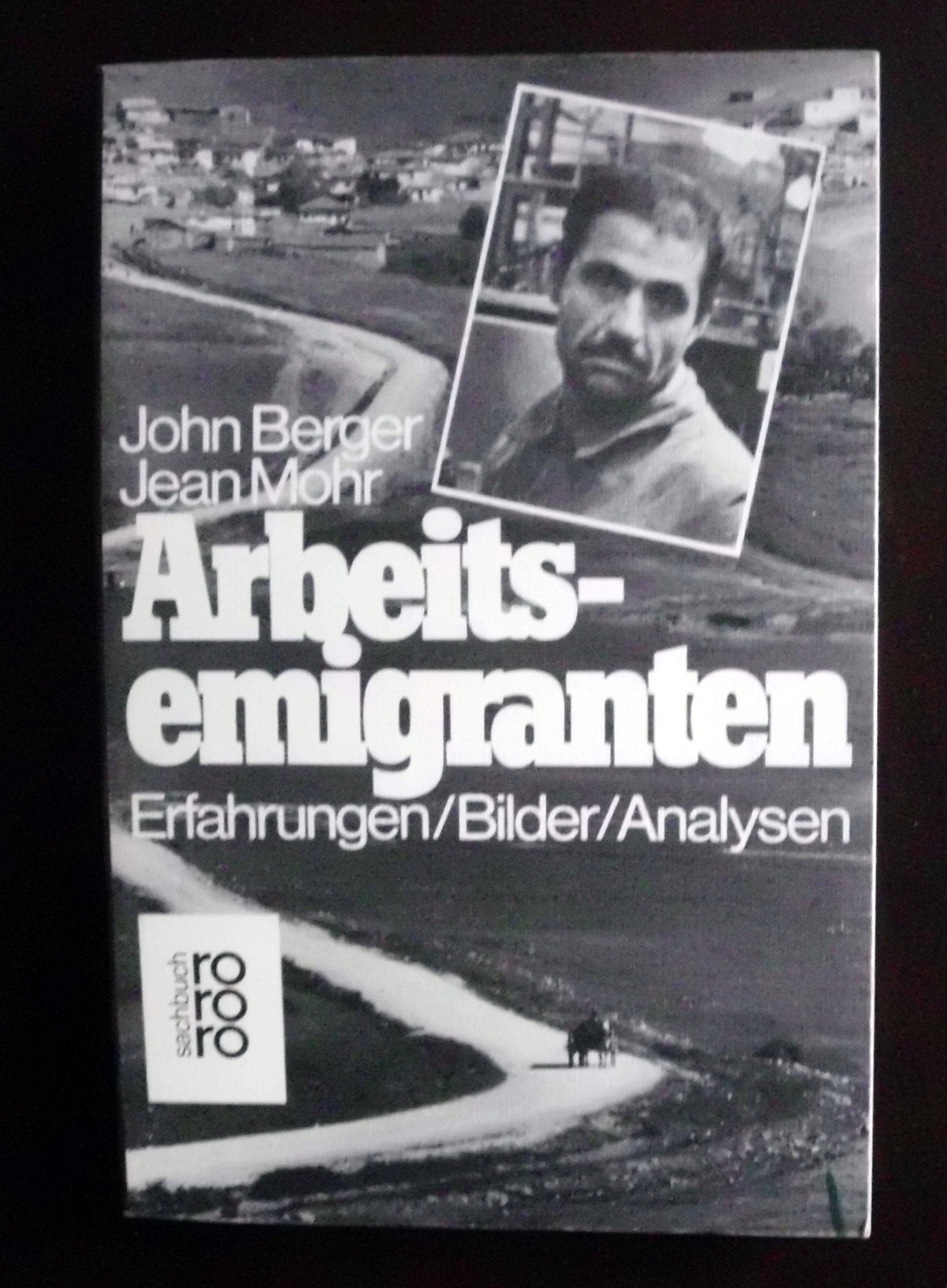 Arbeitsemigranten. Erfahrungen, Bilder, Analysen Social Sciences
