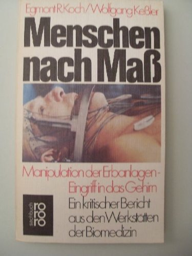 Menschen nach Maß. Manipulation der Erbanlagen. Eingriff in das Gehirn. Medicine