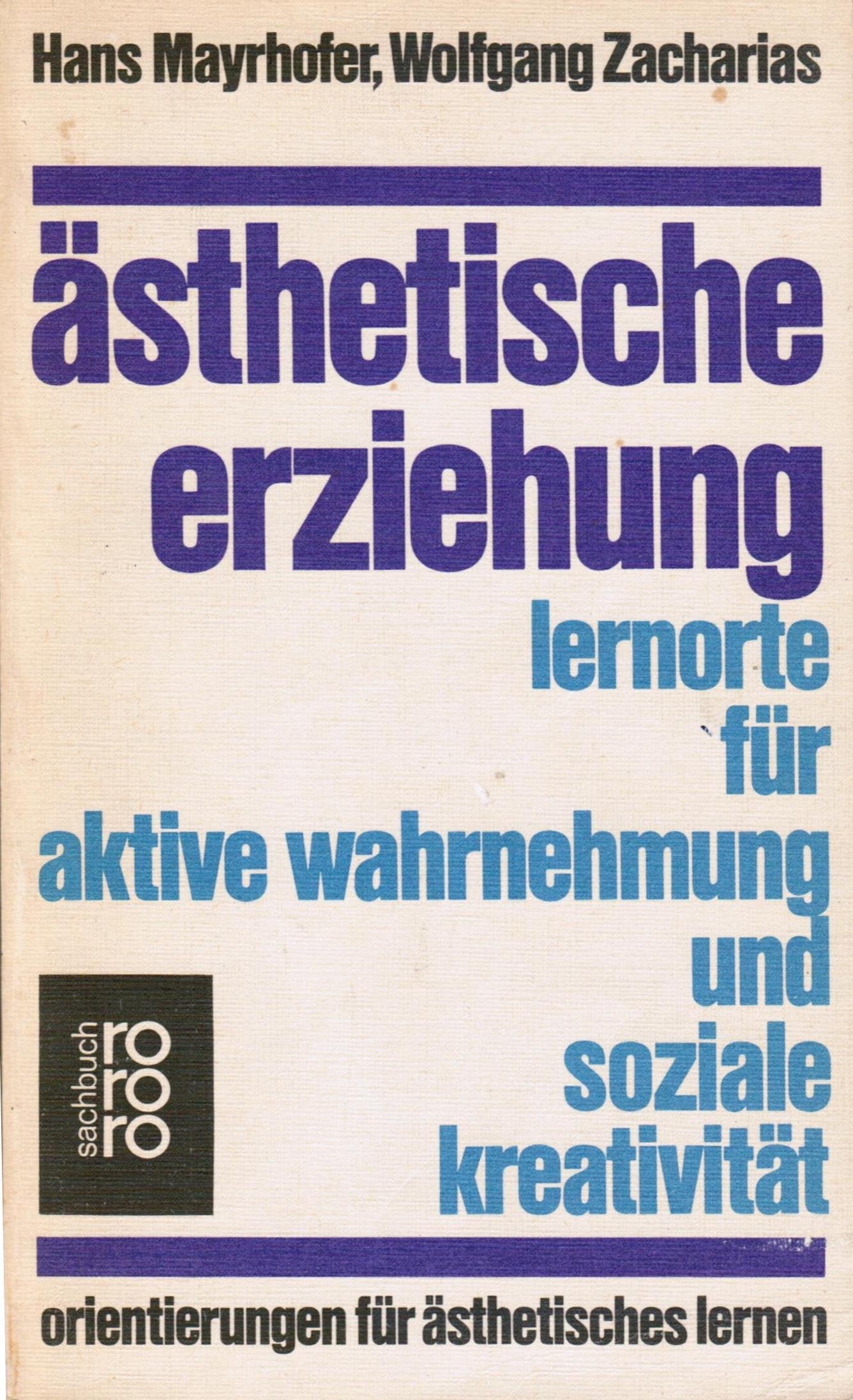 Ästhetische Erziehung - Lernorte für aktive Wahrnehmung und soziale Kreativität Self-help