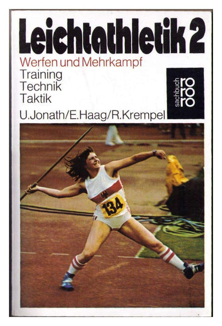 Leichtathletik 2: Werfen und Mehrkampf. Technik Training Taktik Travel