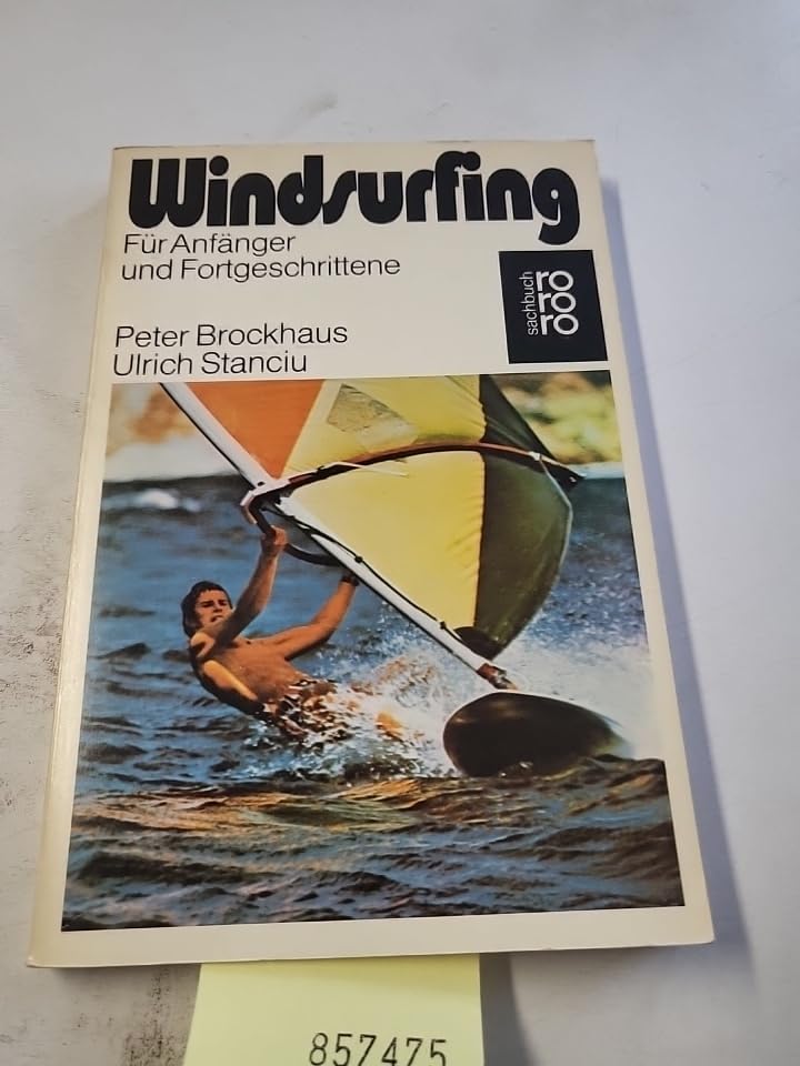Windsurfing. Für Anfänger und Fortgeschrittene. Travel