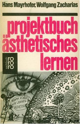 Projektbuch ästhetisches Lernen. Books