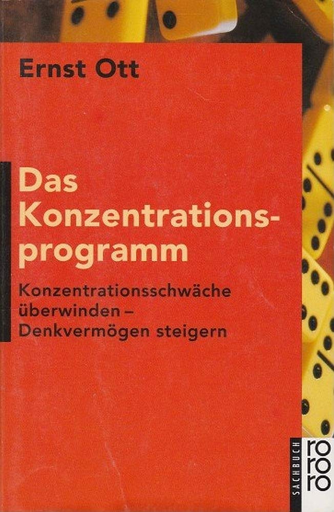 Das Konzentrationsprogramm: Konzentrationsschwäche überwinden - Denkvermögen steigern Psychology