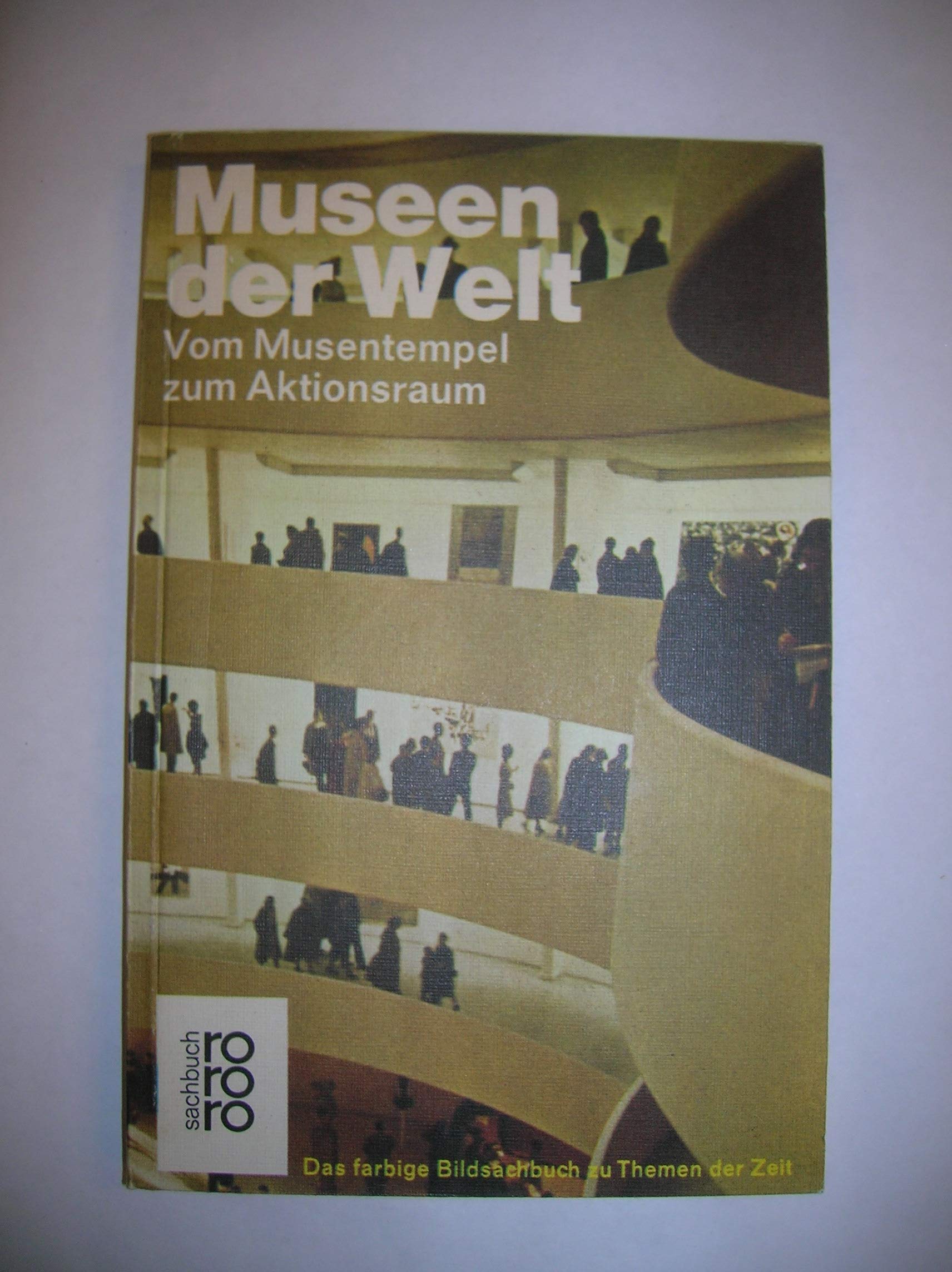 Museen der Welt. Vom Musentempel zum Aktionsraum. Film, Art & Culture