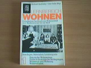 Lernbereich Wohnen 1: Historische Wohnweisen - Politisch-ökonomische Bedingungen - Wohnraum und Wohnung - Wohnverhalten Books