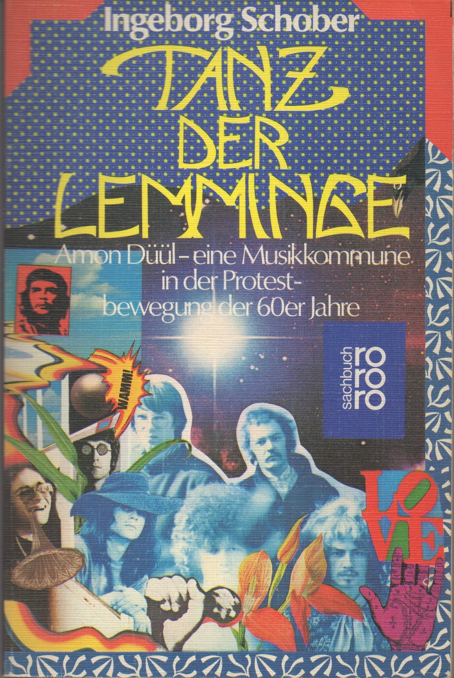 Tanz der Lemminge. Amon Düül - eine Musikkommune in der Protestbewegung der 60er Jahre Social Sciences