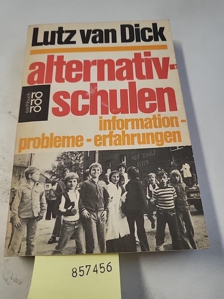 Alternativschulen: Information, Probleme, Erfahrungen Books
