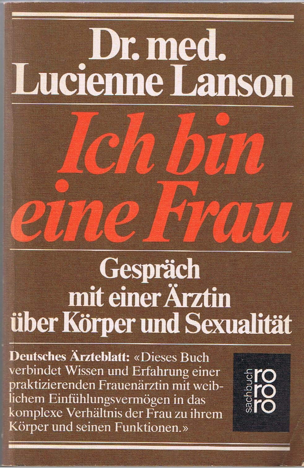 Ich bin eine Frau. Gespräch mit einer Ärztin über Körper und Sexualität. Medicine