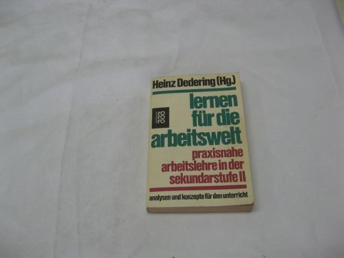 Lernen für die Arbeitswelt. Praxisnahe Arbeitslehre in der Sekundarstufe II. Books