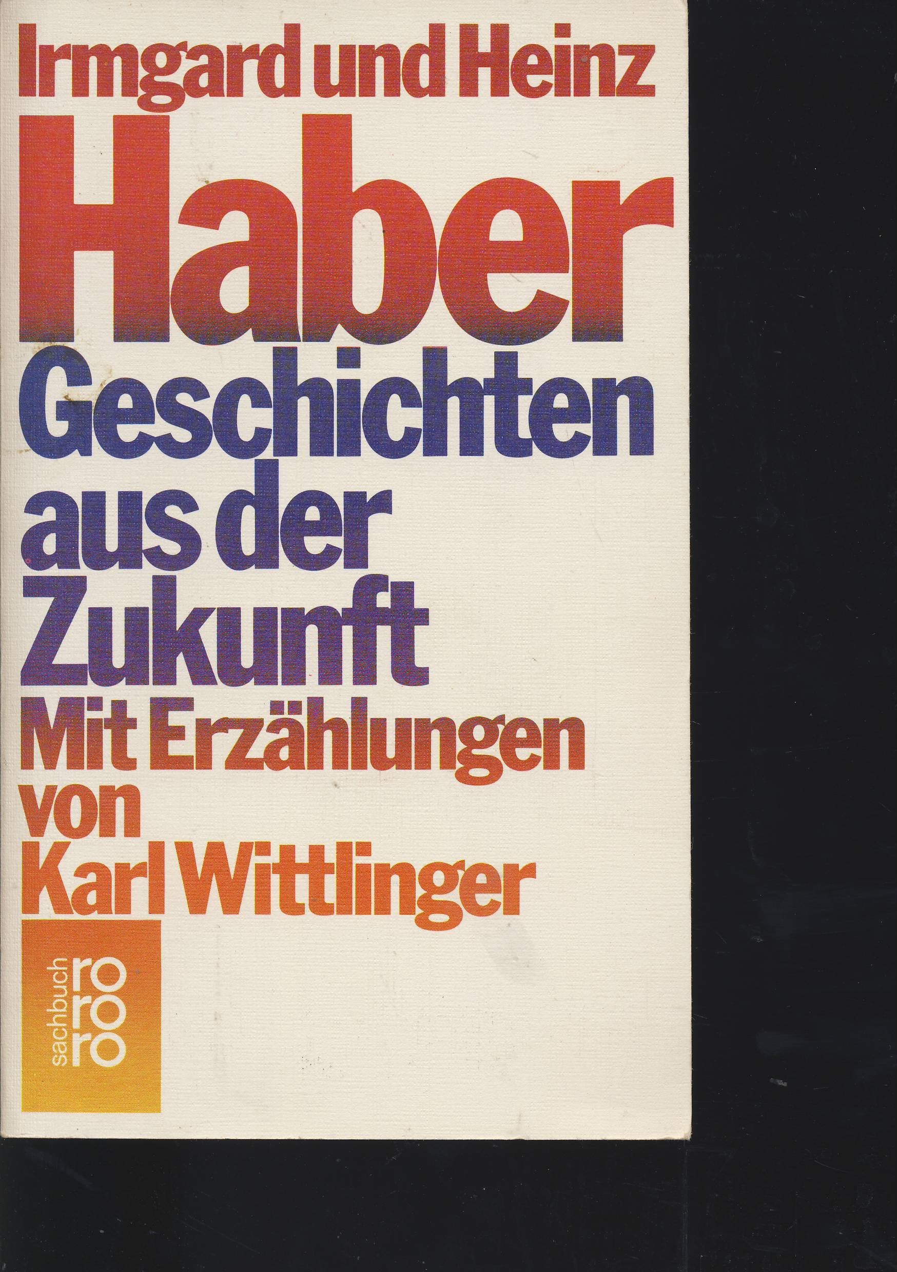 Geschichten aus der Zukunft. Mit Erzählungen von Karl Wittlinger Books