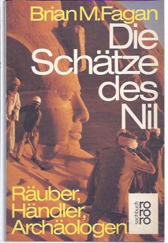 Die Schätze des Nil. Räuber, Händler, Archäologen. Books