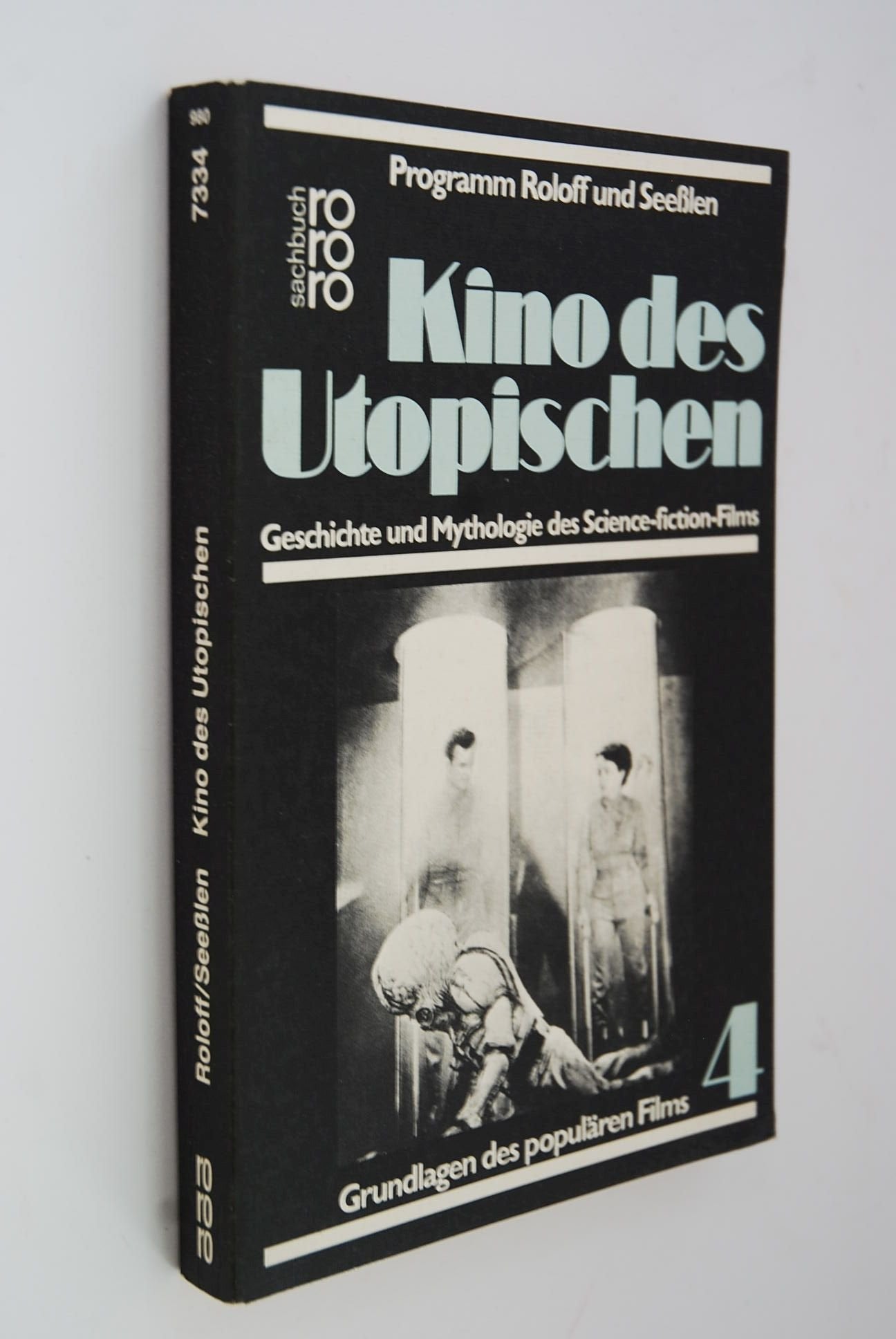 Kino des Utopischen. Geschichte und Mythologie des Science-fiction- Films. Film, Art & Culture