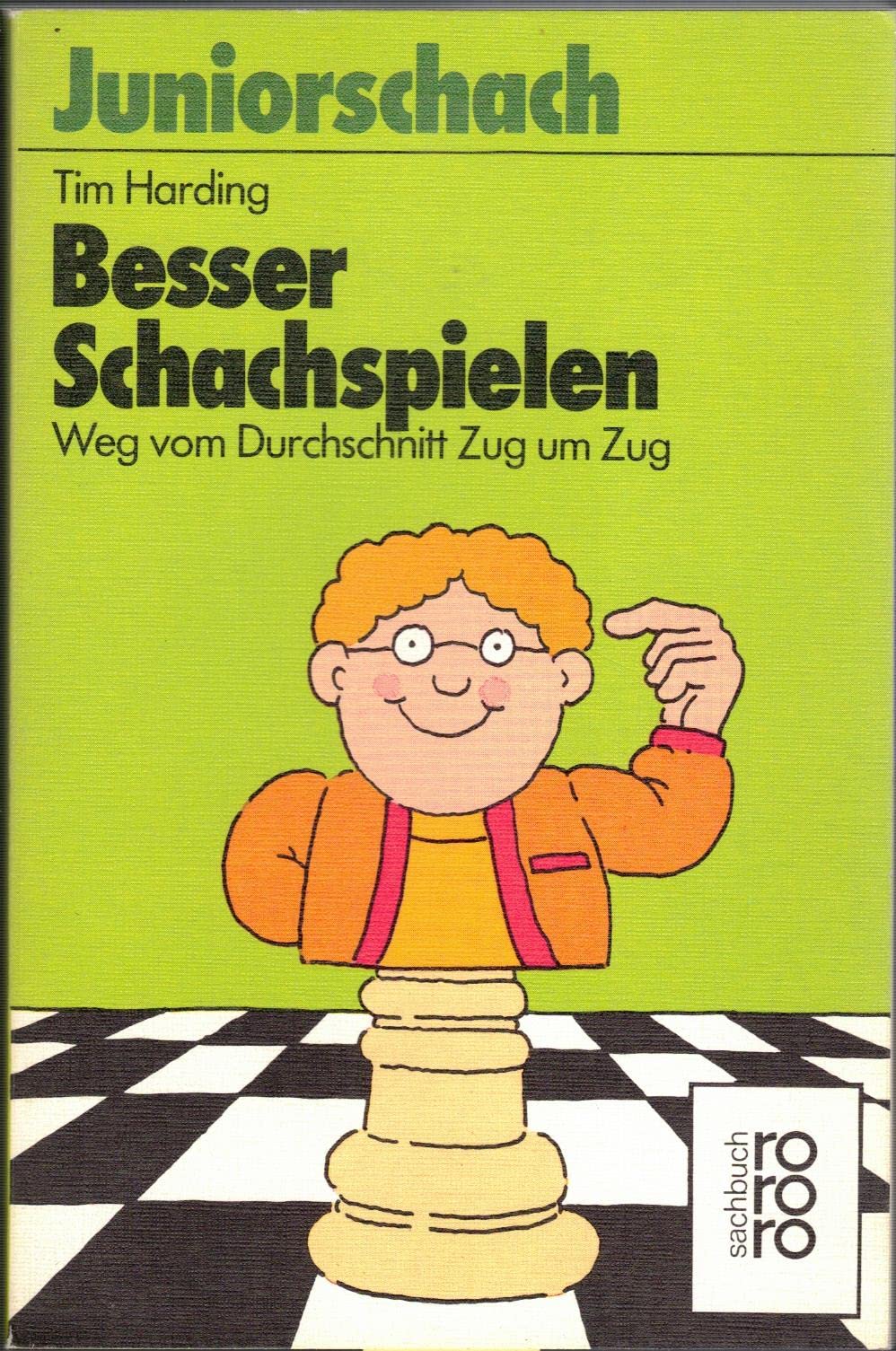 Besser Schachspielen: Weg vom Durchschnitt Zug um Zug Leisure & Fun