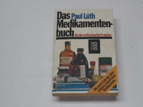 Das Medikamentenbuch für den kritischen Verbraucher Medicine