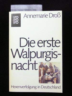 Die erste Walpurgisnacht: Hexenverfolgung in Deutschland Social Sciences