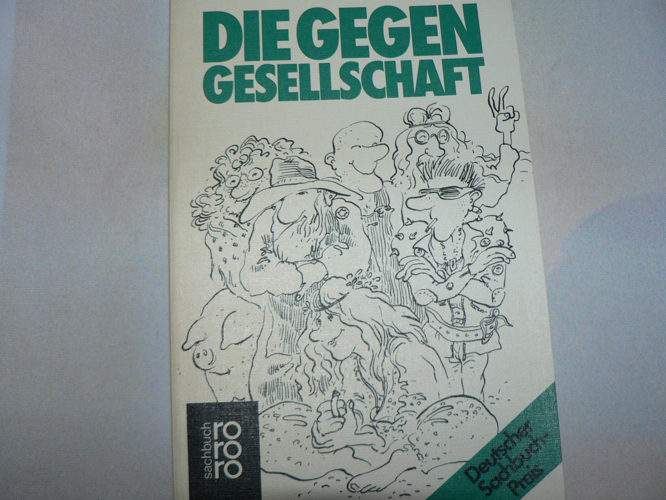 Die Gegengesellschaft. Alternative Lebensformen. Social Sciences