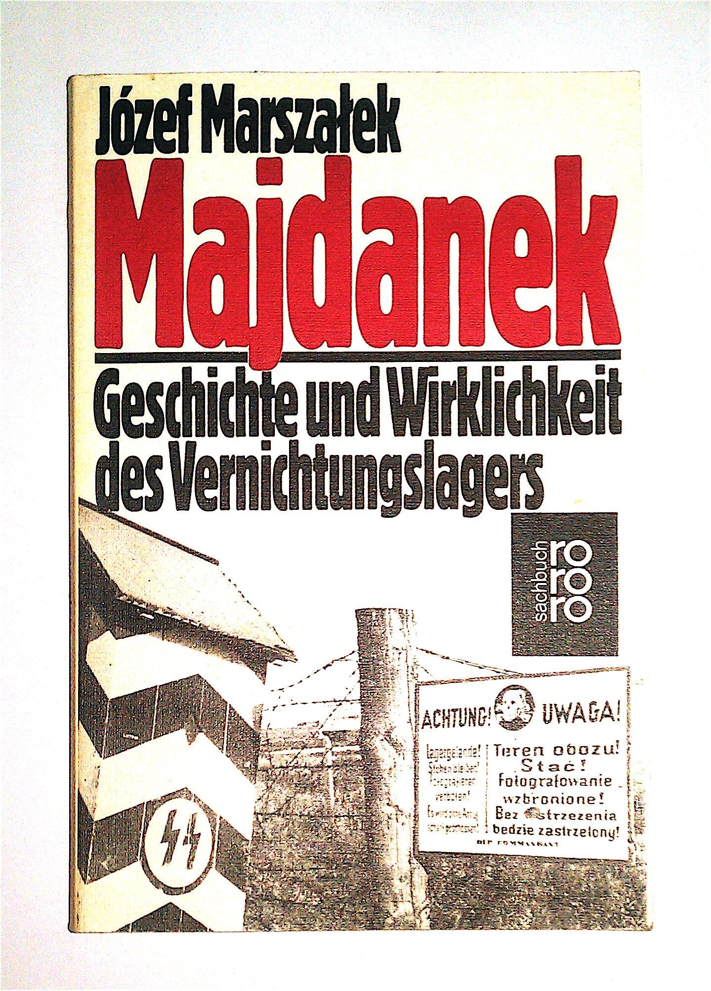 Majdanek. Geschichte und Wirklichkeit des Vernichtungslagers. Politics & History