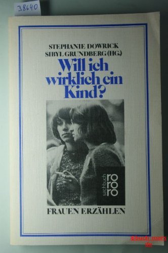 Will ich wirklich ein Kind?: Frauen erzählen Social Sciences