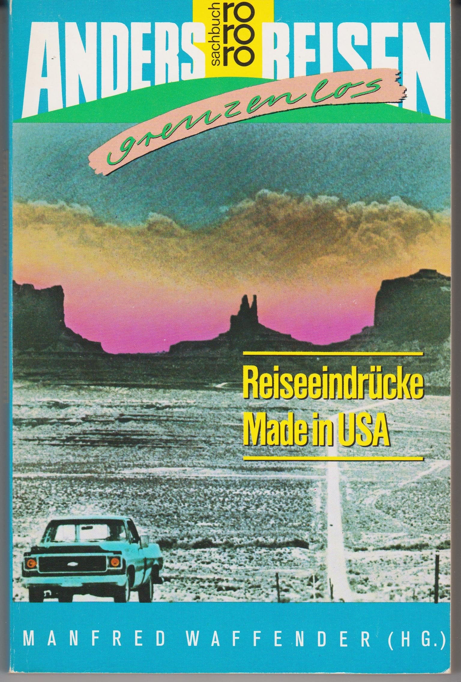 Reiseeindrücke made in USA Travelogues
