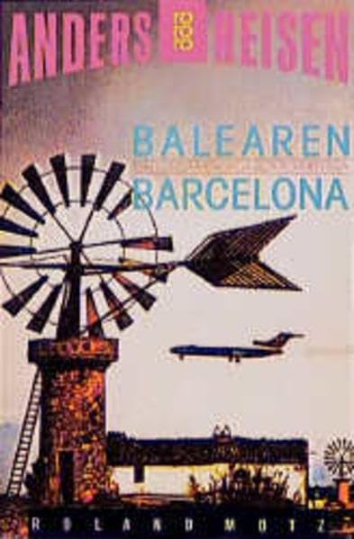 Balearen / Barcelona (Ein Reisebuch in den Alltag) Travel