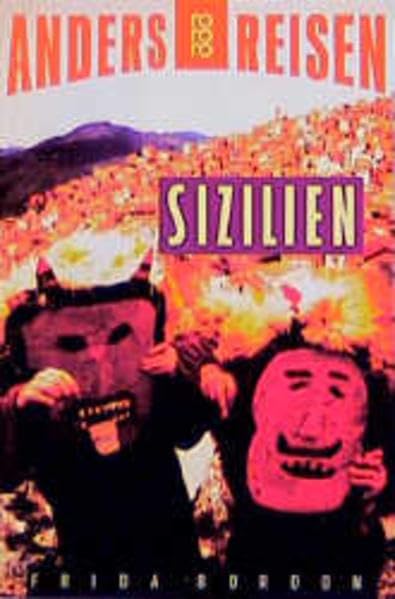 Sizilien (Ein Reisebuch in den Alltag) Travel