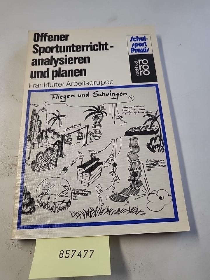 Offener Sportunterricht - analysieren und planen (rororo sachbuch - sport) Leisure & Fun